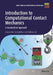 Introduction to Computational Contact Mechanics: A Geometrical Approach by Alexander Konyukhov