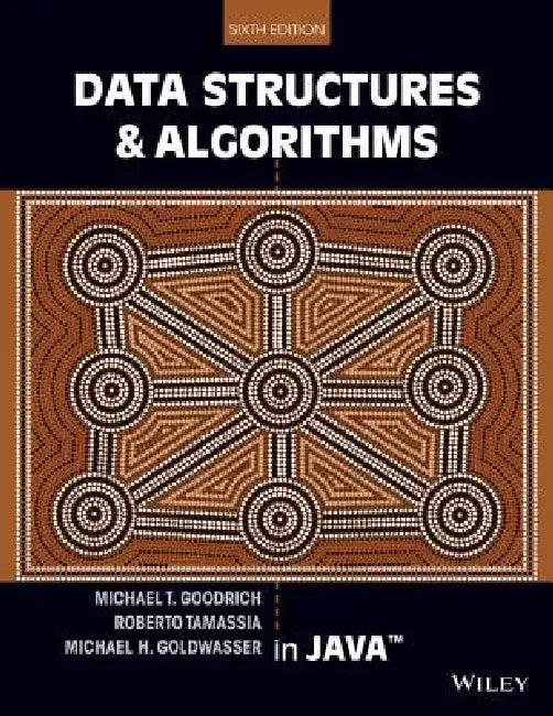 Data Structures and Algorithms in Java by Michael T. Goodrich