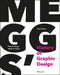 Meggs' History of Graphic Design by Philip B. Meggs