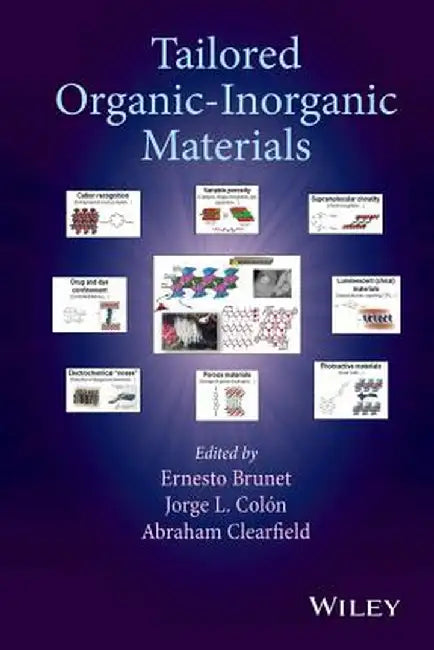 Tailored Organic-Inorganic Materials by Ernesto Brunet