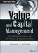 Value and Capital Management: A Handbook for the Finance and Risk Functions of Financial Institutions by Thomas C. Wilson