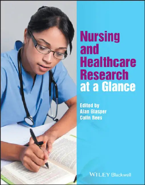 Nursing and Healthcare Research at a Glance by Alan Glasper