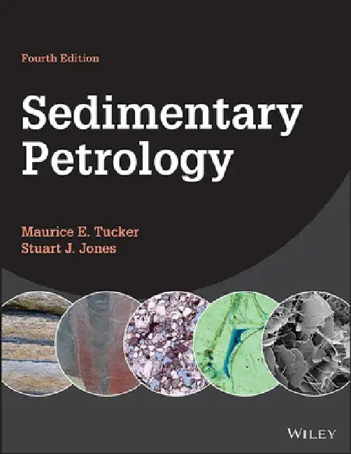 Sedimentary Petrology by Maurice E. Tucker