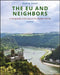 The EU and Neighbors by Brian W. Blouet