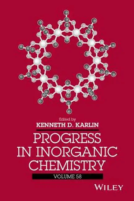 Progress in Inorganic Chemistry by Kenneth D. Karlin