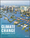 Climate Change: What The Science Tells Us, 2nd Edition by Chip Fletcher