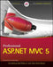 Professional ASP.Net MVC 5 by Jon Galloway