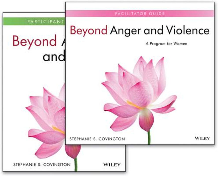 Beyond Anger and Violence: A Program for Women by Stephanie S. Covington