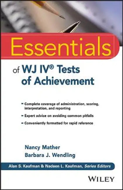 Essentials of Wj IV Tests of Achievement by Nancy Mather