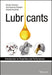 Lubricants: Introduction to Properties and Performance by Marika Torbacke
