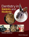 Dentistry in Rabbits and Rodents by Estella Bohmer
