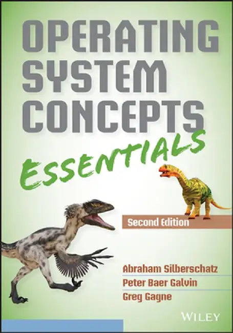 Operating System Concepts Essentials by Abraham Silberschatz