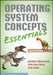Operating System Concepts Essentials by Abraham Silberschatz