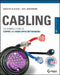 Cabling: The Complete Guide to Copper and Fiber-Optic Networking by Andrew Oliviero