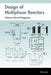 Design of Multiphase Reactors by Vishwas G. Pangarkar
