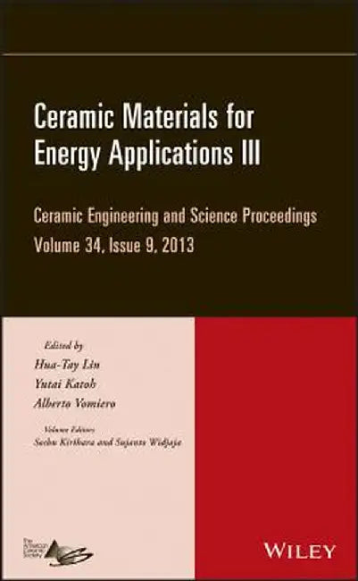 Ceramic Materials for Energy Applications III by Hua-Tay Lin