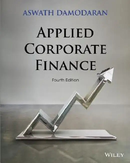 Applied Corporate Finance by Aswath Damodaran
