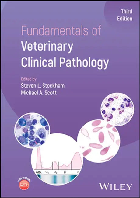 Fundamentals of Veterinary Clinical Pathology, 3rd Edition by Editor: Steven L. Stockham, Editor: Michael A. Scott