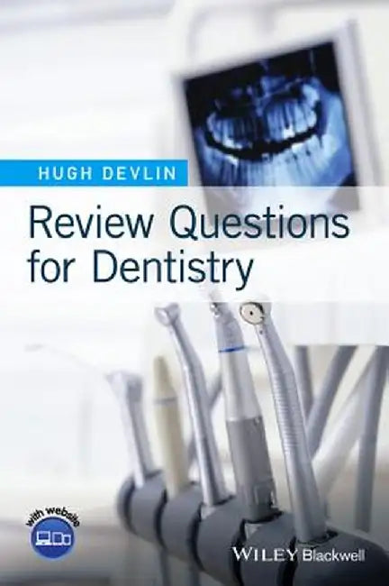Review Questions for Dentistry by Hugh Devlin