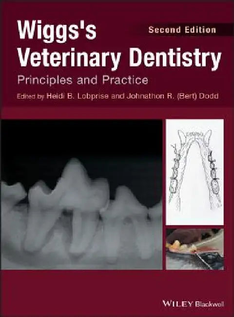 Wiggs's Veterinary Dentistry by Heidi B. Lobprise