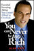 You Can Never Be Too Rich: Essential Investing Advice You Cannot Afford to Overlook by Alan Haft