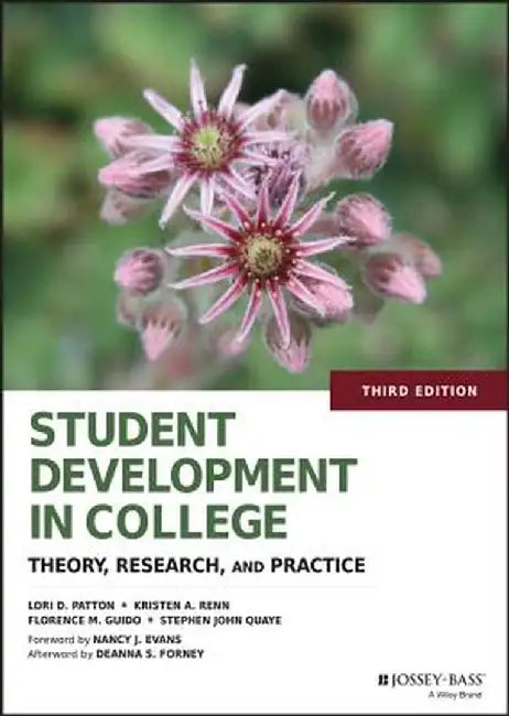 Student Development in College: Theory, Research, and Practice by Lori D. Patton