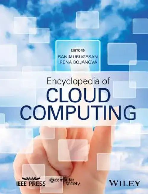 Encyclopedia of Cloud Computing by San Murugesan