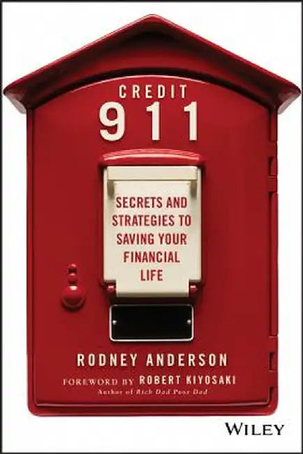 Credit 911: Secrets and Strategies to Saving Your Financial Life by Rodney Anderson