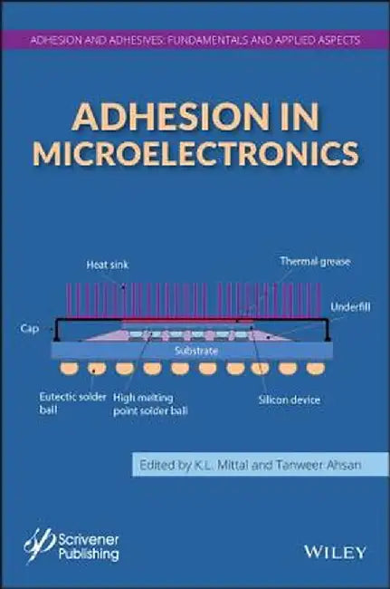 Adhesion In Microelectronics by K.L. Mittal, Tanweer Ahsan