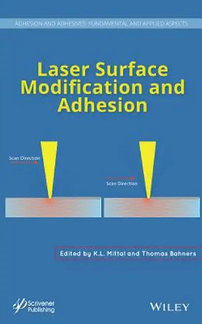 Laser Surface Modification and Adhesion by K. L. Mittal