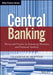 Central Banking: Theory and Practice in Sustaining Monetary and Financial Stability by Thammarak Moenjak