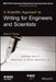 A Scientific Approach to Writing for Engineers and Scientists by Robert E. Berger