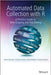 Automated Data Collection with R: A Practical Guide to Web Scraping and Text Mining by Simon Munzert