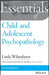 Essentials of Child and Adolescent Psychopathology by Linda Wilmshurst