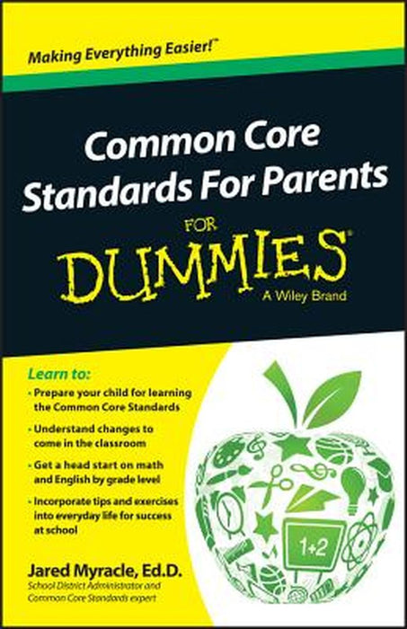 Common Core Standards for Parents for Dummies by Jared Myracle