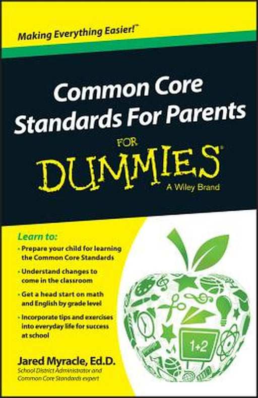 Common Core Standards for Parents for Dummies by Jared Myracle