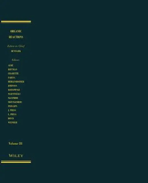 Organic Reactions, Volume 84 by Scott E. Denmark