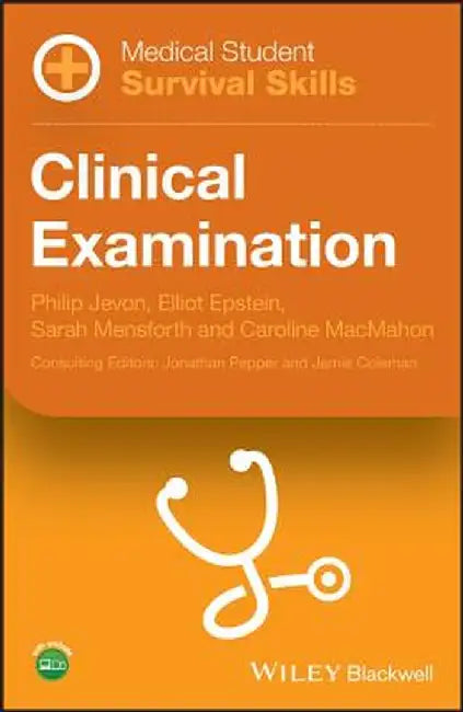 Medical Student Survival Skills: Clinical Examination by Phil Jevon