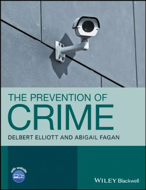 The Prevention of Crime by Delbert Elliott, Abigail Fagan