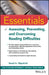 Essentials of Assessing, Preventing, and Overcoming Reading Difficulties by David A. Kilpatrick
