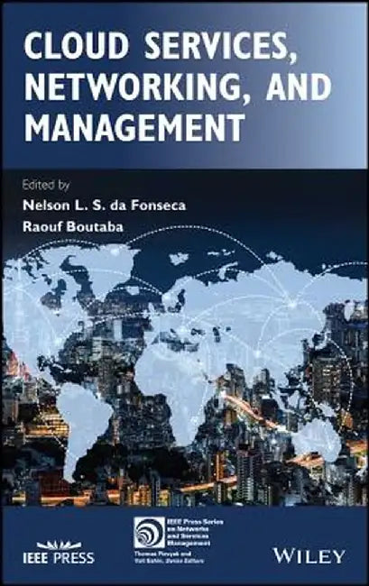 Cloud Services, Networking, and Management by Nelson L. S. Da Fonseca