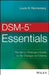 DSM-5 Essentials: The Savvy Clinician's Guide to the Changes in Criteria by Lourie W. Reichenberg