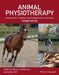 Animal Physiotherapy: Assessment, Treatment and Rehabilitation of Animals by Catherine McGowan