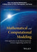 Mathematical and Computational Modeling: With Applications in Natural and Social Sciences, Engineering, and the Arts by Roderick Melnik