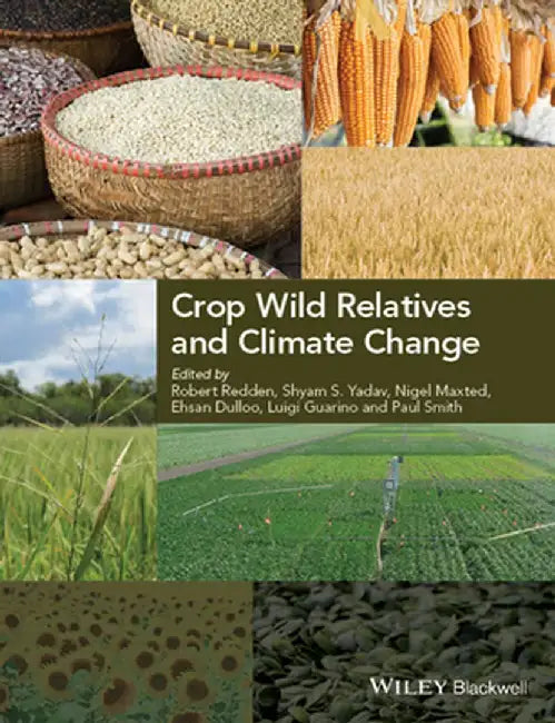 Crop Wild Relatives And Climate Change by Yadav