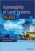 Vulnerability Of Land Systems In Asia by Braimoh