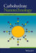 Carbohydrate Nanotechnology by Keith J. Stine