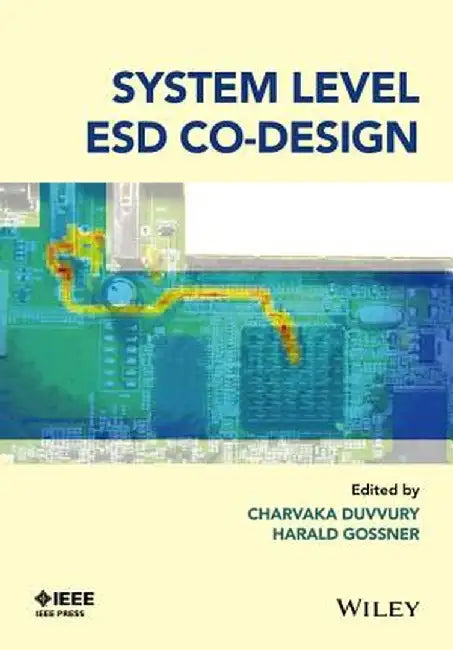 System Level Esd Co-Design by Charvaka Duvvury