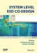 System Level Esd Co-Design by Charvaka Duvvury