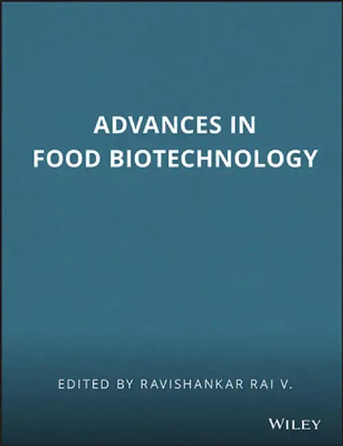 Advances in Food Biotechnology by Ravishankar Rai V.